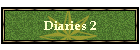 Diaries 2